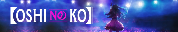 Oshi no Ko