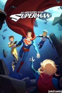 دانلود انیمیشن My Adventures with Superman با زیرنویس فارسی چسبیده