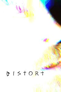 دانلود فیلم Distort 2025 با زیرنویس فارسی چسبیده